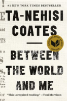 Book Cover of Ta-Nehisi Coates's Between the World and Me. White background with black bold letters and a gold and black national book award sticker.