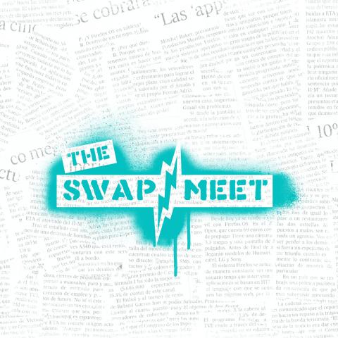 image of newspaper headlines with the words "The Swap Meet"