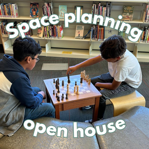 image of two youth playing chess with words "Space planning open house"