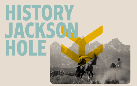 History Jackson Hole