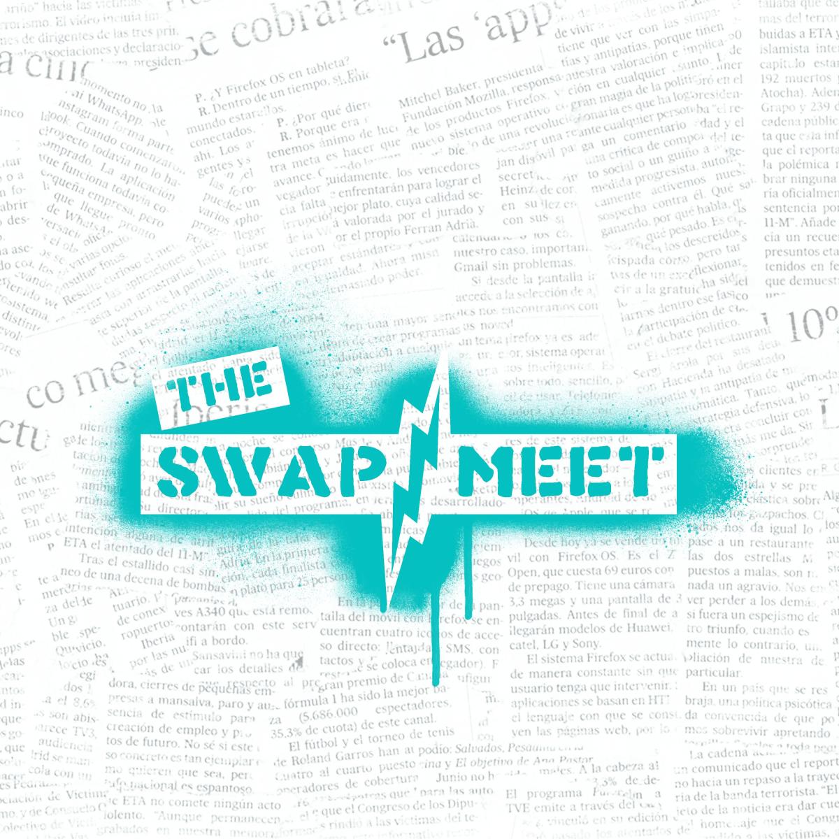 image of newspaper headlines with the words "The Swap Meet"